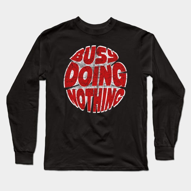 Busy Doing Nothing Funny Teen Red Long Sleeve T-Shirt by SPOKN